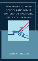 How power works in schools and why it matters for maximizing students' learning /