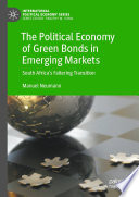 The Political Economy of Green Bonds in Emerging Markets : South Africa's Faltering Transition /