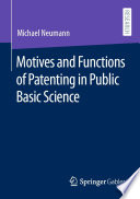 Motives and Functions of Patenting in Public Basic Science /