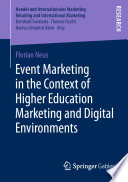 Event Marketing in the Context of Higher Education Marketing and Digital Environments /