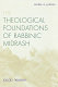 The theological foundations of rabbinic Midrash /