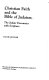 Christian faith and the Bible of Judaism : the Judaic encounter with Scripture /