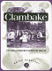 Clambake : a history and celebration of an American tradition /