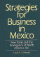 Strategies for business in Mexico : free trade and the emergence of North America, Inc. /