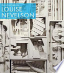 The sculpture of Louise Nevelson : constructing a legend /