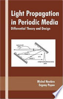 Light propagation in periodic media : differential theory and design /