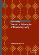Towards a philosophy of cinematography /