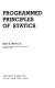 Programmed principles of statics /