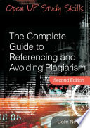 The complete guide to referencing and avoiding plagiarism /