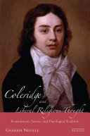 Coleridge and liberal religious thought : romanticism, science and theological tradition /