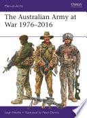 Australian Army at War 1976-2016.