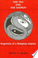 The tao and the daimon : segments of a religious inquiry /
