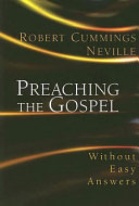 Preaching the Gospel without easy answers /
