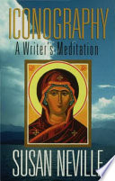 Iconography : a writer's meditation /