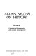 Allan Nevins on history /