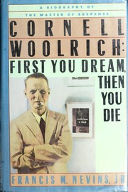 Cornell Woolrich--first you dream, then you die /