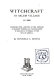 Witchcraft in Salem village in 1692 ; together with a review of the opinions of modern writers and psychologists in regard to outbreak of the evil in America.