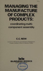Managing the manufacture of complex products : coordinating multicomponent assembly /