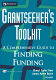 Grantseeker's toolkit : a comprehensive guide to finding funding /