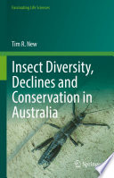 Insect Diversity, Declines and Conservation in Australia /