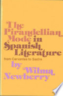 The Pirandellian mode in Spanish literature from Cervantes to Sastre.