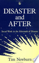 Disaster and after : social work in the aftermath of disaster /
