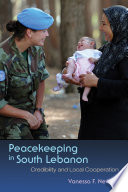 Peacekeeping in South Lebanon : credibility and local cooperation /