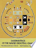 Sandpaintings of the Navajo shooting chant /