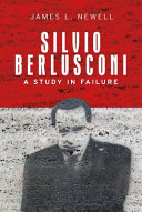 Silvio Berlusconi : a study in failure /