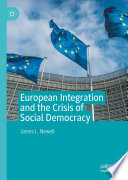 European Integration and the Crisis of Social Democracy /