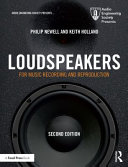 Loudspeakers : for music recording and reproduction /