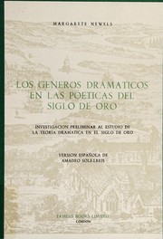 Los generos dramaticos en las poeticas del Siglo de Oro : investigacion preliminar al estudio de la teoria dramatica en el Siglo de Oro /