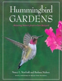 Hummingbird gardens : attracting nature's jewels to your backyard /