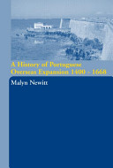 A history of Portuguese overseas expansion, 1400-1668 /