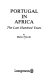 Portugal in Africa : the last hundred years /