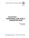 Collective bargaining and public administration /