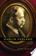 Hamlin Garland : a life /
