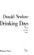 Those drinking days : myself and other writers : John Berryman ... /