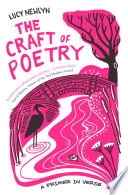 The craft of poetry : a primer in verse /