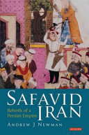 Safavid Iran : rebirth of a Persian empire /