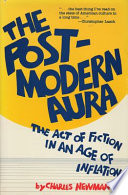 The Post-Modern aura : the act of fiction in an age of inflation /