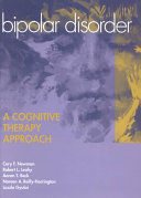Bipolar Disorder : A Cognitive Therapy Approach.