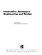 Interactive aerospace engineering and design /