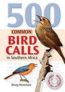 500 common bird calls in Southern Africa /