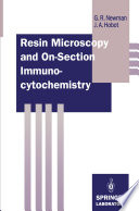 Resin Microscopy and On-Section Immunocytochemistry /