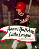 Happy birthday, Little League /