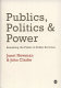 Publics, politics and power : remaking the public in public services /