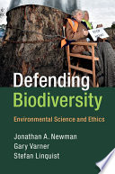 Defending biodiversity : environmental science and ethics /