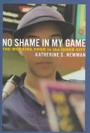 No shame in my game : the working poor in the inner city /