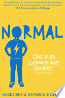 Normal : one kid's extraordinary journey /